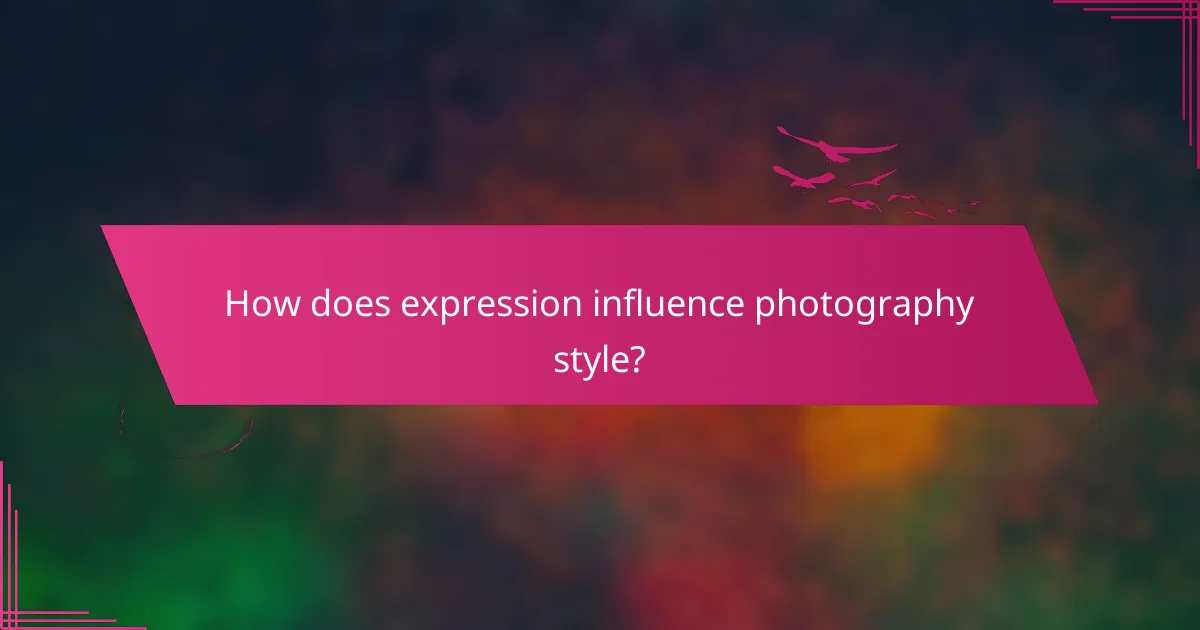 How does expression influence photography style?