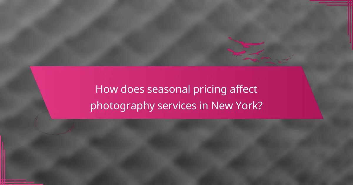 How does seasonal pricing affect photography services in New York?