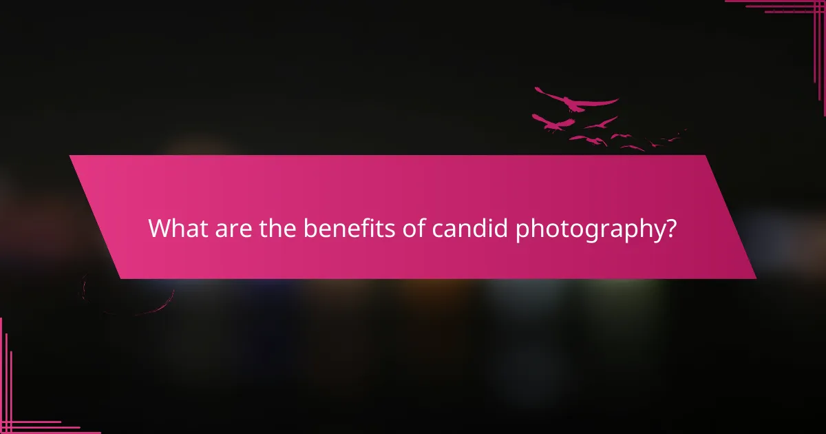 What are the benefits of candid photography?