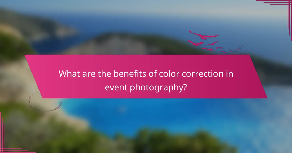 What are the benefits of color correction in event photography?