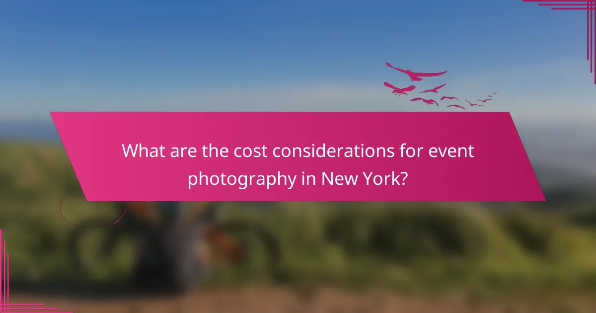 What are the cost considerations for event photography in New York?