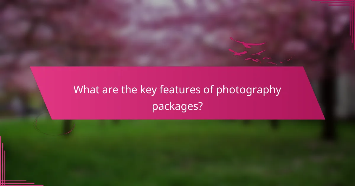 What are the key features of photography packages?