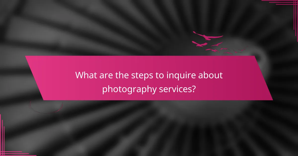 What are the steps to inquire about photography services?